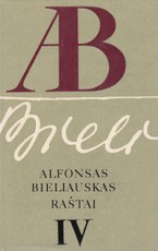 Alfonsas Bieliauskas. Raštai IV Alfonsas Bieliauskas. Raštai IV