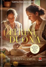 CITRINŲ DUONA. Maža kepyklėlė Maljorkoje, vasaros kvapas ir paslaptingas palikimas...