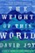 The Weight of This World