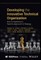 Developing the Innovative Technical Organization