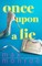 Once Upon a Lie