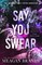 Brandy, M: Say You Swear