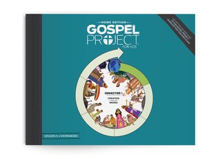 The Gospel Project: Home Edition Grades K-2 Workbook Semester 1