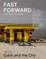 Fast Forward - Magazin über Stadtplanung, Architektur, Immobilienwirtschaft und Zukunft