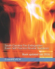 South Carolina Fire Extinguisher Exam Self Practice Review Questions