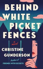 Behind White Picket Fences