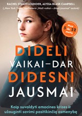 Dideli vaikai – dar didesni jausmai