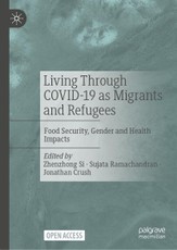 Living Through COVID-19 as Migrants and Refugees