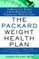 The Packard Weight Health Plan