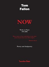 Now - Works on Paper 1976-2006 - Poetry and Antipoetry