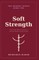 Soft Strength