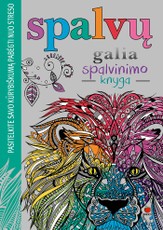 SPALVŲ GALIA: spalvų magija gerai savijautai