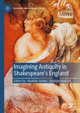 Imagining Antiquity in Shakespeare's England