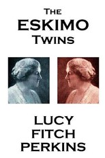 Lucy Fitch Perkins - The Eskimo Twins