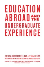 Education Abroad and the Undergraduate Experience
