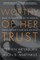 Worthy of Her Trust