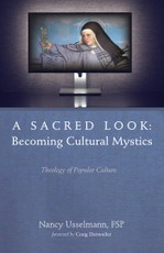 A Sacred Look: Becoming Cultural Mystics