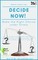 Janson, S: Decide now! Make the Right Choice under Stress