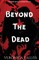 Beyond The Dead
