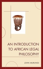 An Introduction to African Legal Philosophy
