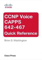 CCNP Voice CAPPS 642-467 Quick Reference