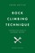 Rock Climbing Technique