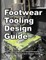 Footwear Tooling Design Guide