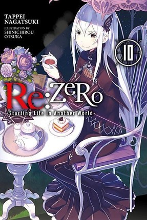 re:Zero Starting Life in Another World, Vol. 10 (light novel)