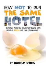 How not to run the same Hotel