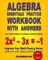 Algebra Essentials Practice Workbook with Answers