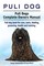 Puli dog. Puli Dogs Complete Owners Manual. Puli dog book for care, costs, feeding, grooming, health and training.