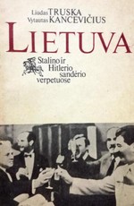 Lietuva Stalino ir Hitlerio sandėrio verpetuose