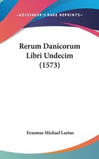 Rerum Danicorum Libri Undecim (1573)