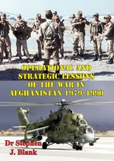 Operational And Strategic Lessons Of The War In Afghanistan, 1979-1990