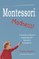 Montessori Madness!