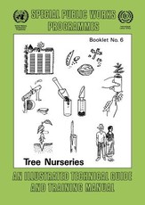 Tree nurseries. An illustrated technical guide and training manual