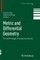 Metric and Differential Geometry