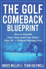 The Golf Comeback Blueprint