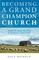 Becoming a Grand Champion Church