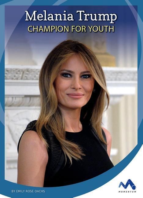 最高級 for Champion Trump: Melania Youth Knygos.lt | 洋書
