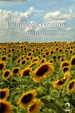 Laimingo gyvenimo dėsniai 2