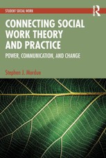 Connecting Social Work Theory and Practice