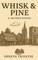 Whisk & Pine