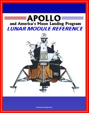 Apollo and America's Moon Landing Program: Lunar Module (LM) Reference