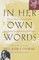 In Her Own Words