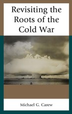 Revisiting the Roots of the Cold War