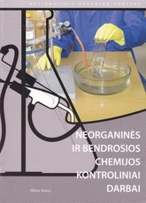 Neorganinės ir bendrosios chemijos kontroliniai darbai
