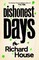 Dishonest Days