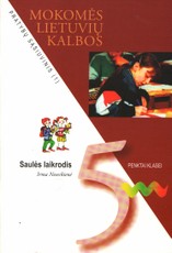 Saulės laikrodis. Mokomės lietuvių kalbos. Pratybų sąsiuvinis 5 klasei (1 dalis)