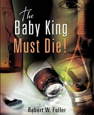 The Baby King Must Die!